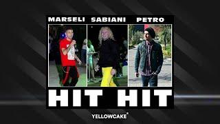 Sabiani ft. Marsel & Petro - HIT HIT (Official Video HD)