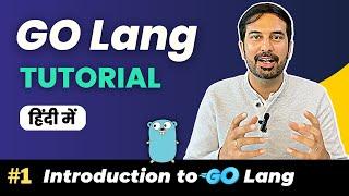 What is Go language? Why learn GO language? [Ep-1] | Go language course in Hindi#golangtutorial