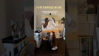 My taboos in life #artphilosophy #artistlife #oilpainting