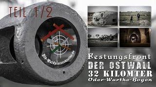 Festungsfront Oder-Warthe-Bogen der Ostwall teil 1