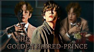 {TAEHYUNG}ff movie ||THE GOLDEN HAIRED-PRINCE||