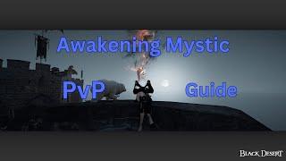 BDO | Awakening Mystic PvP Guide 2025