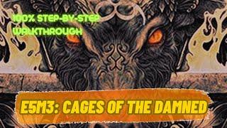 Sigil (100%) Walkthrough (E5M3: Cages Of The Damned)