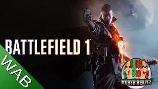 Battlefield 1 Review - Worthabuy?