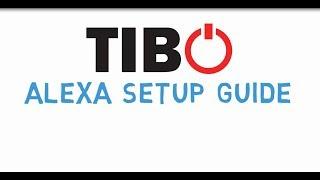 TIBO Audio - Alexa Setup Guide