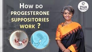 Progesterone Vaginal Suppositories In IVF | Early Pregnancy Support | Dr Suvarchala | ZIVA Fertility