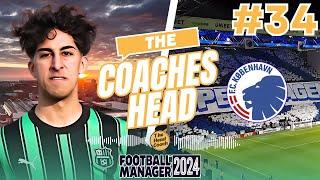 FM24 | The Coaches Head | Copenhagen | Part 34 - THE VIBORG REUNION | Football Manager 2024