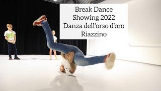 Break Dance - Showing 2022, Danza dell’orso d’oro Riazzino