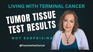 What My Tumor Tissue Revealed | Plus Life Lately