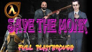 Save the Monk [Half Life 2 Mod FULL PLAYTHROUGH]