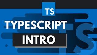 TypeScript Tutorial #1 - Introduction