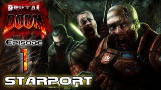 BRUTAL Doom V18 ULTRA VIOLENCE Episode 1: Starport | Gameplay Walkthrough