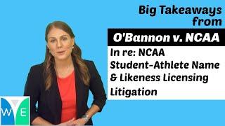 O'Bannon v. NCAA Decision Explained: Big Takeaways and Case Background