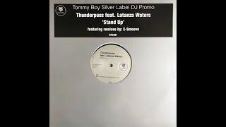 Stand Up (DJ Jeremy's E-Tripp MIxx)  - Thunderpuss feat. LaTanza Waters EXCELLENT REMIX!