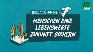 Bioland-Prinzip 7: Menschen eine lebenswerte Zukunft sichern- nachhaltige Landwirtschaft der Zukunft