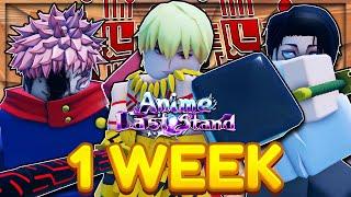 I Spent 1 week getting OVERPOWERED in Anime Last Stand!