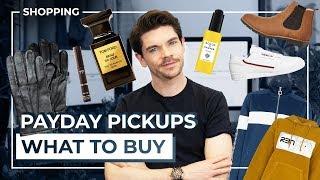 What To Buy This Payday! | Men's Fashion and Grooming