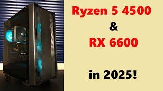 Ryzen 5 4500 & RX 6600 in 2025!  Gaming, Video Render, Encoding Tests