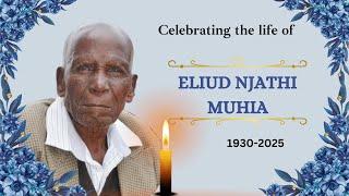 CELEBRATING THE LIFE OF ELIUD NJATHI MUHIA ||  BURIAL SERVICE