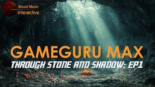 GameGuru Max VLOG: Through Stone And Shadow - Ep 1