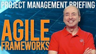 Agile Frameworks Briefing (Video Compilation)