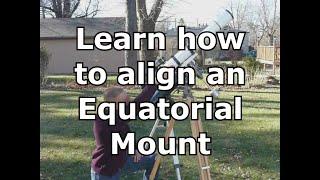 Learn how to easily align your equatorial mount