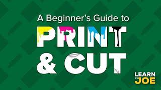 A Beginners Guide to Print & Cut | Roland DG Academy