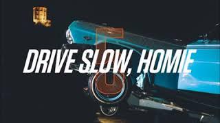 Ta-ku - Drive Slow, Homie Pt.5