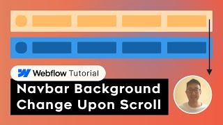 Webflow Navbar Color Change on Scroll - Step-by-Step Tutorial