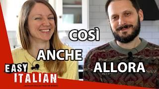 3 Italian Words to Help you Have Natural Conversations | Easy Italian 227