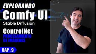 🟩 9 - ComfyUI: ControlNet - Procesamiento de imágenes -TUTORIAL