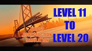 Bridge Construction Simulator 3 stars all 11 12 13 14 15 16 17 18 19 20 levels