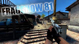 FRAGSHOW 81 - CSS V34 - SMAC ULTRA +CLIENT MOD - SHANY +SLIV CFG