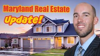 Maryland Real Estate Market Update!