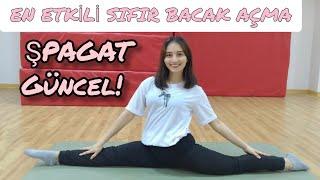 EN ETKİLİ SIFIR BACAK AÇMA- ŞPAGAT