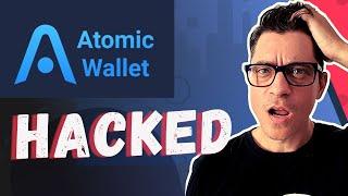 Atomic Wallet HACKED : What Can You Do | Crypto Corner ep618