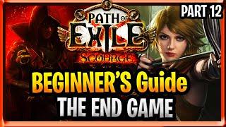 Path of Exile Scourge Beginner Guide New Player PoE Full Walkthrough Scourge PoE Part 12 ENDGAME