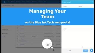 Managing Your Team in the Blue Ink Tech web portal