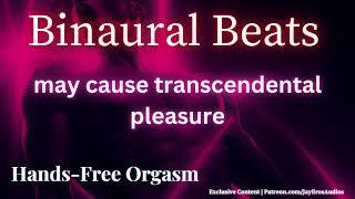 binaural beats may cause transcendental pleasure.