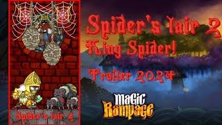 Magic Rampage | Trailer:"Spider's lair 2"