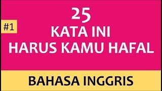 Kata dalam Bahasa Inggris yang Paling Sering Digunakan dalam Kehidupan Sehari-hari #1