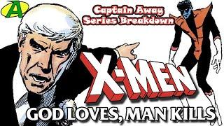 X-Men: God Loves, Man Kills SERIES BREAKDOWN