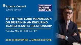 The Rt Hon Lord Mandelson on Britain in an enduring transatlantic relationship