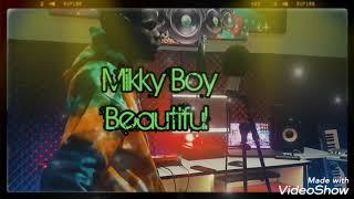 Mikky Boy (Beautiful )