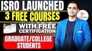 ISRO launched Free Course with Free Certificate | Batch 2026-2020 | Apply Now