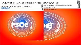 Aly & Fila with Richard Durand - Nebula (Extended Mix)