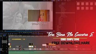 Tere Bina Na Guzara E Edius Couple Song Project Free Download Hare || SURESH EDITS