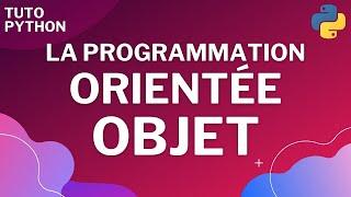 Python : La programmation orientée objet