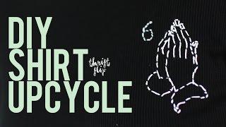 T-SHIRT UPCYCLE & DIY EMBROIDERY  | THE SORRY GIRLS