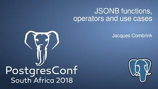 JSONB functions, operators and use cases